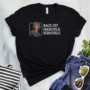 Back Off Warchild Seriously. T-Shirt