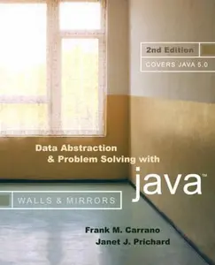 USED-Data Abstraction And Problem Solving With Java: Walls and Mirrors by Frank M. Carrano (Paperback)