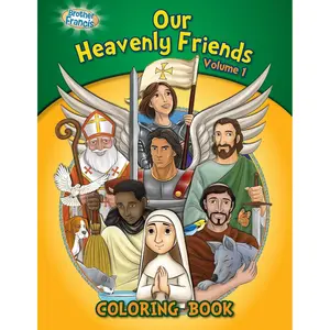 Our Heavenly Friends, Friends of Brother Francis, Catholic Saints, Coloring and Activity Book, Catholic Saints for Kids, The Saints Soft Cover Paperback – December 21, 2016