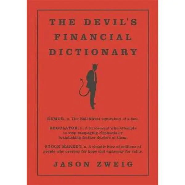 USED-The Devil's Financial Dictionary by Zweig, Jason (Hardcover)