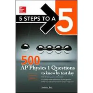 USED-500 AP Physics 1 Questions to Know by Test Day by Inc, Anaxos (Paperback)