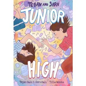Tegan and Sara: Junior High -- Tegan Quin, Paperback