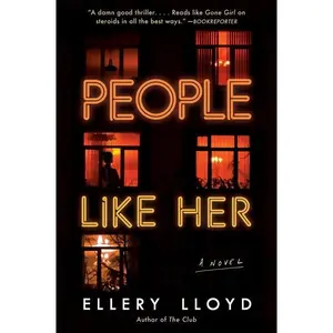 People Like Her: A Novel by Ellery Lloyd [Paperback Book]