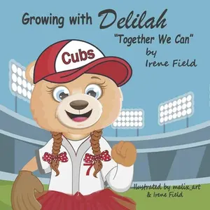 USED-Growing with Delilah: Together We Can by Field, Irene (Hardcover)