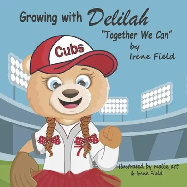 USED-Growing with Delilah: Together We Can by Field, Irene (Hardcover)