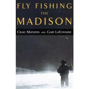 USED Book - Fly Fishing the Madison by Mathews, Craig (Paperback) - english
