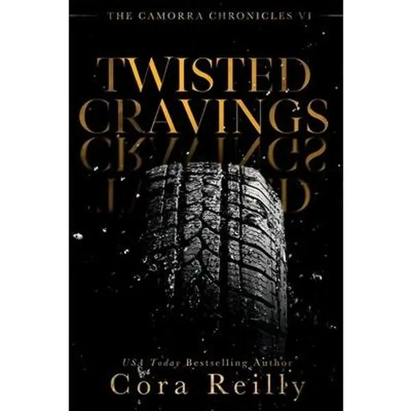 Twisted Cravings -- Cora Reilly - Paperback