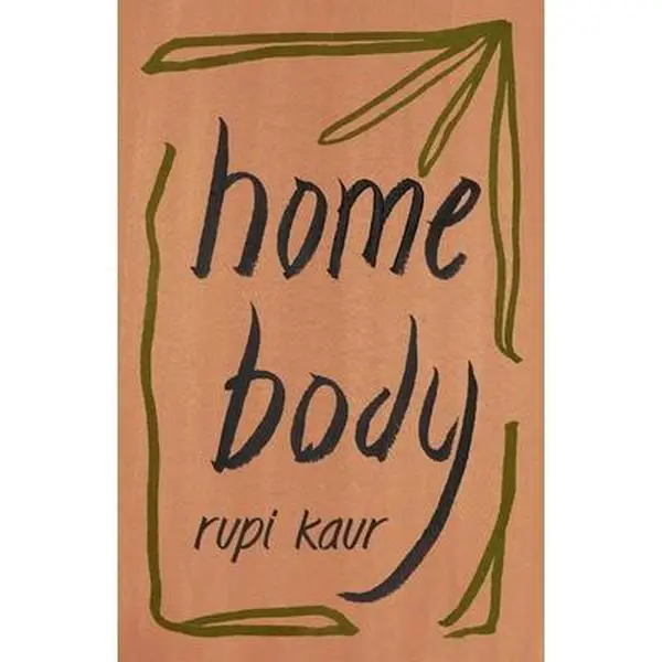 USED Book - Home Body by Kaur, Rupi (Paperback) - english
