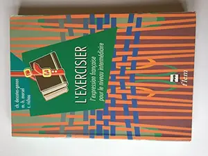 USED-l'Exercisier: L'expression française pour le niveau intermédiaire (French Edition) by Christiane Descotes-Genon (Paperback)