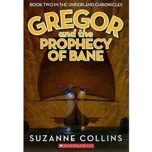 USED-Gregor and the Prophecy of Bane (The Underland Chronicles, Book Two) by Suzanne Collins (Paperback)