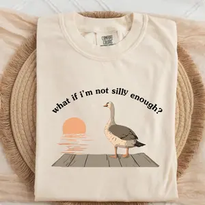 Comfort Colors Funny Goose T-Shirt Duck Shirt. What if I'm Not Silly Enough. Meme T-shirt Gift Idea. Trending Tee Tshirt. Bird Nerd Animal Graphic Memes