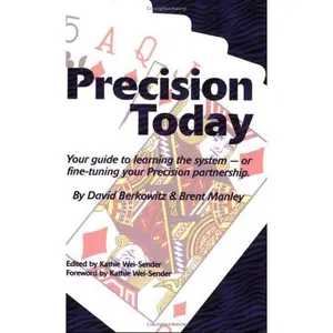 USED-Precision Today: Your Guide To Learning The System -- Or Fine-Tuning Your Precision Partnership by David Berkowitz (Paperback)