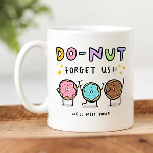 Donut Forget Us Mug  Personalised Gift Leaving Job Gift Bon Voyage Gift Funny Gift New Job Gift Retirement Gift
