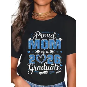 100% Cotton Proud Mom Of A Class Of 2026 Graduate 2026 Senior Mom 2026 T-Shirt