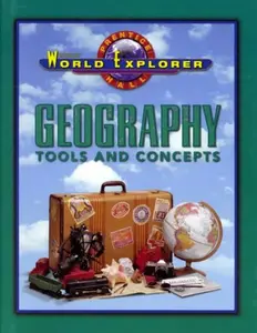 USED-World Explorer: Geography Tools and Concepts by Inc. Prentice-Hall (Hardcover)