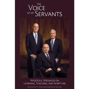 USED Book - The Voice of My Servants: Apostolic Messages of Learning, Teaching, and Scripture by Scott C. Esplin (Hardcover) - english