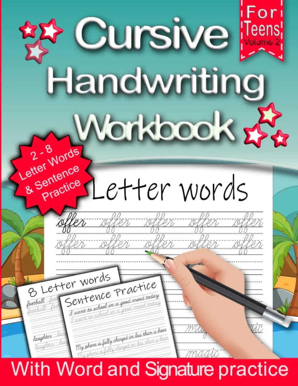 Cursive Handwriting Workbook For Teens Grades 8 - 12: Volume 2 - ProactiveCursive Practice Instruction Reinforcement for Kids and young adults to ... wordtracing and Sentence Structuring