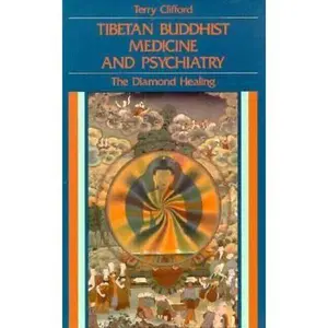USED-Tibetan Buddhist Medicine and Psychiatry: The Diamond Healing by Terry Clifford (Paperback)