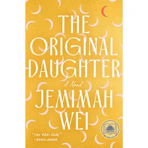 The Original Daughter: A GMA Book Club Pick -- Jemimah Wei - Hardcover