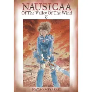 Nausicaä of the Valley of the Wind, Vol. 6 -- Hayao Miyazaki - Paperback