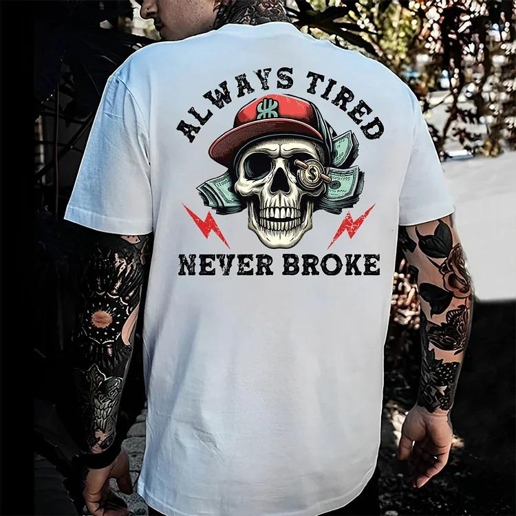 Men's Cotton Fitted Short-Sleeve Round Neck Fitness T-Shirt - Lightweight, Fade Resistant, Machine Washable, Unisex Top with "Always Tired Never Broke" Graphics for Fitness, Casual Streetwear (Cold Wash, Double-Check Sizes)