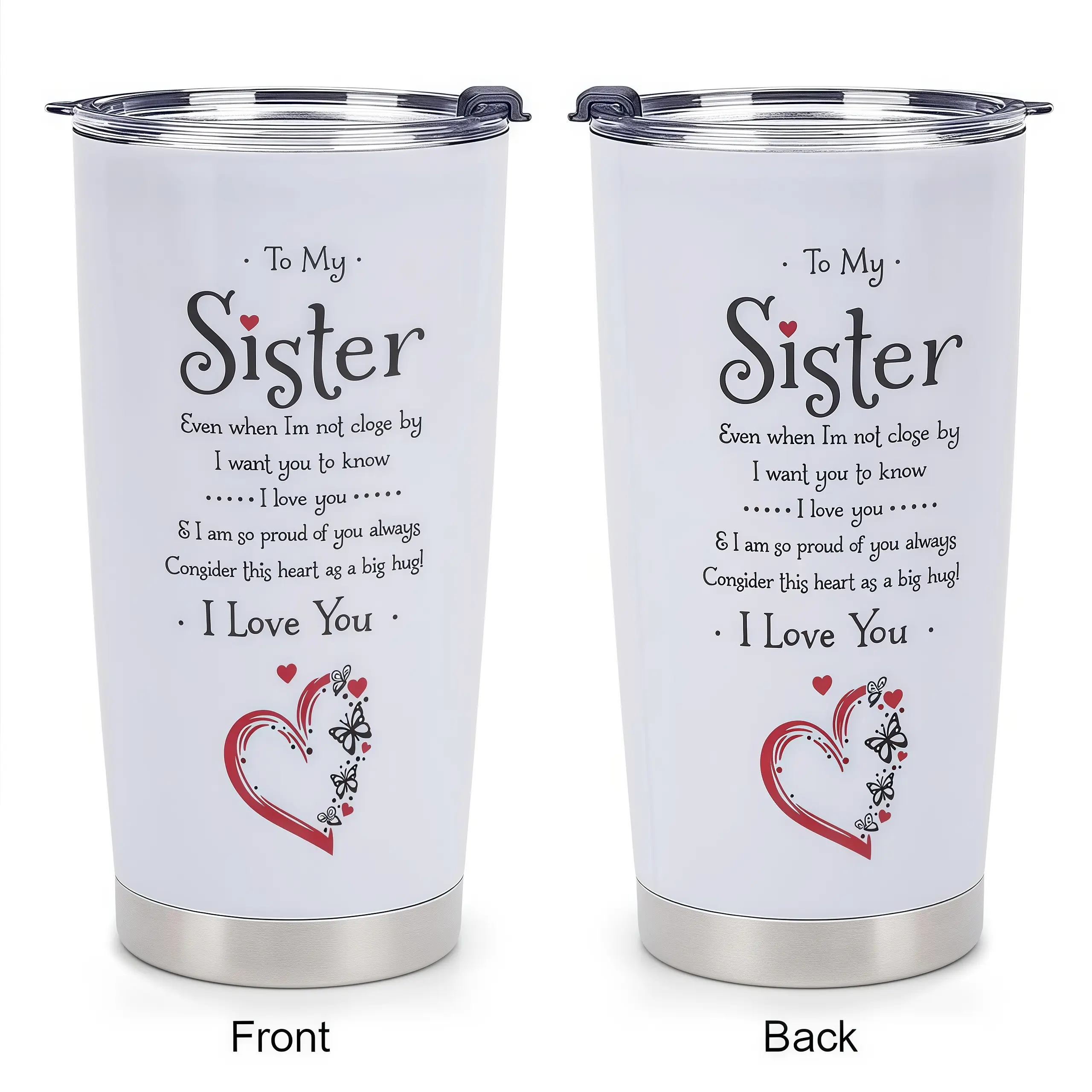 "To My Sister" 20oz Insulated Tumbler, Meaningful Quote Travel Coffee Mug, Best Birthday Gift for Sister