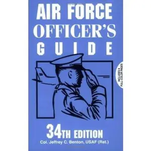 USED-Air Force Officer's Guide by Jeffrey C. Benton (Paperback)