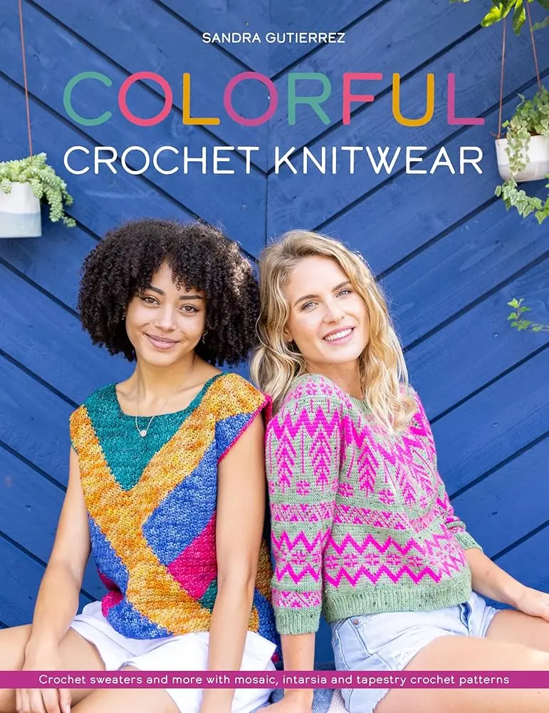 Women's Christmas Crochet Knitwear Guide Book: Create Colorful Garments, Jumpers, Tops, Hats, Shawls, Decorative Yoke Pieces & Accessories via Mosaic, Intarsia, Tapestry Crochet Stitches (Graphic, Stripes, Flat Designs Included)