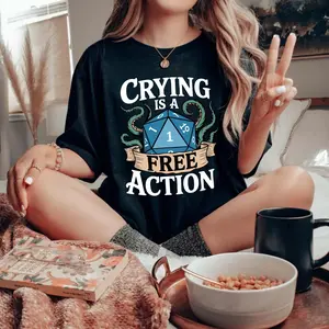 Crying Is A Free Action Shirt, RPG Gamer Meme, Funny Dungeon Fans, DND Quote, Vintage Dungeons and Dragons Dnd