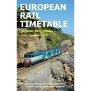 USED-European Rail Timetable Summer 2017: June - December 2017 by Chris Woodcock (Paperback)