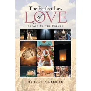 USED-The Perfect Law of Love: Repairing the Breach by Derrick, L. Lynn (Paperback)