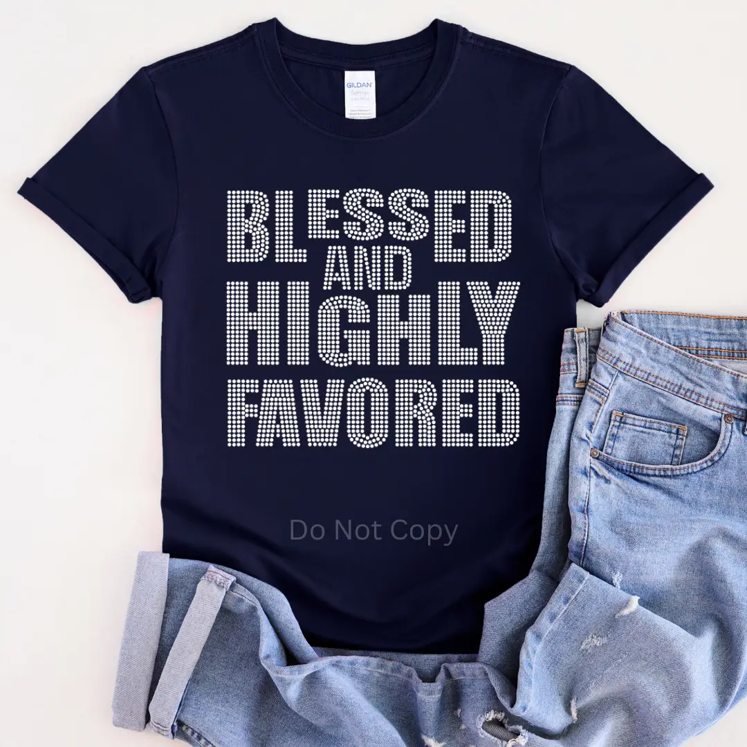Blessed & Highly Favored Rhinestone Transfer