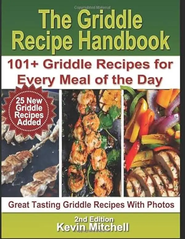 USED-The Griddle Recipe Handbook: 101+ Griddle Recipes for Every Meal of the Day (Griddle Mastery Easy Recipe Series) by Kevin Mitchell (Paperback)