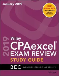 USED-Wiley CPAexcel Exam Review 2019 Study Guide BEC Business Environment and Concepts by Wiley (Paperback)