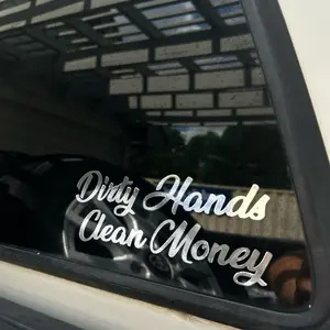 Dirty Hands Clean Money Decal - Simple Text Design for Your Needs