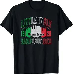 Little Italy North Beach San Francisco Neighborhood Italian Summer Casual Shortsleeve Cotton T-Shirt