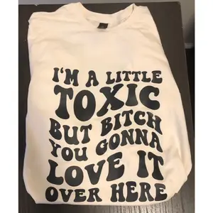 I’m a little toxic tshirt
