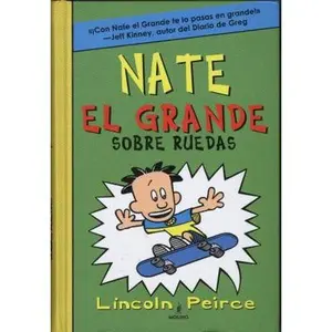USED-Nate El Grande Sobre Ruedas by Peirce, Lincoln (Hardcover)