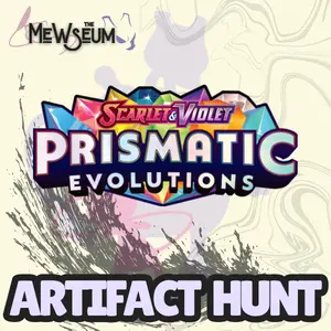 (ARTIFACT HUNT) Prismatic Evolutions Collectible Boxes & Packs