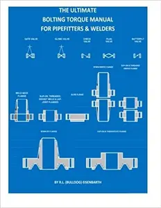 The Ultimate Bolting Torque Manual For Torque Procedures For Pipefitters
