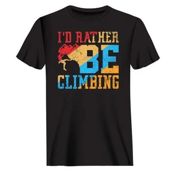 Climbing I'd Rather Be Climbing Man T-Shirt