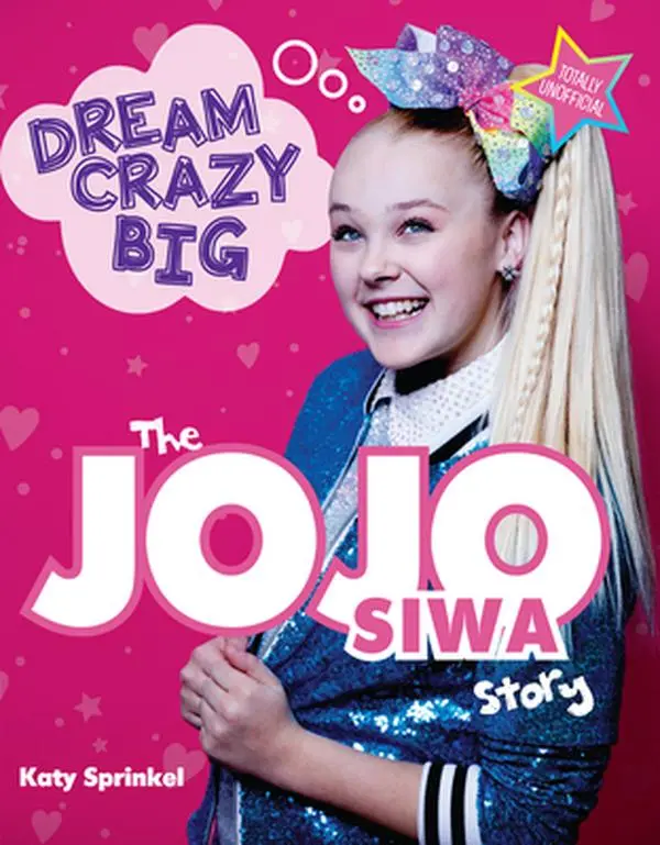 Used Book - Dream Crazy Big: The Jojo Siwa Story by Katy Sprinkel (Paperback, English Language)