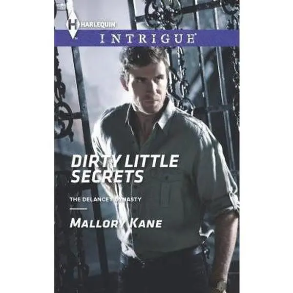 USED-Dirty Little Secrets (The Delancey Dynasty, 7) by Mallory Kane (Unknown)