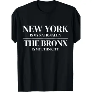 Menswear Vintage Short-Sleeve Round Neck Graphic Tees - New York Bronx Pride, 100% Bold "New York Is My Nationality" & "The Bronx Is My Ethnicity" Print, Unisex S-XXXL, Black with White Lettering, Casual Crewneck T-Shirt Tshirt