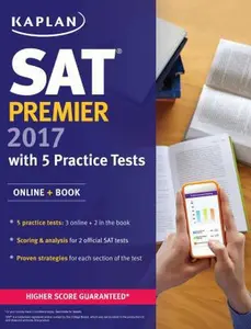 USED-SAT Premier 2017 with 5 Practice Tests: Online + Book (Kaplan Test Prep) by Kaplan Test Prep (Paperback)
