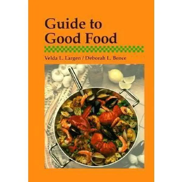 USED-Guide to Good Food by Bence, Deborah L. (Hardcover)