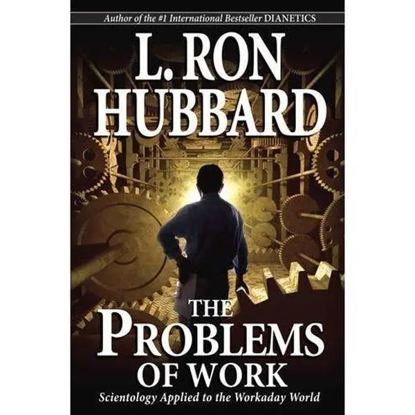 The Problems of Work: Scientology Applied to the Workaday World