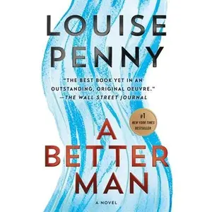 USED-A Better Man: A Chief Inspector Gamache Novel by Penny, Louise (Paperback)