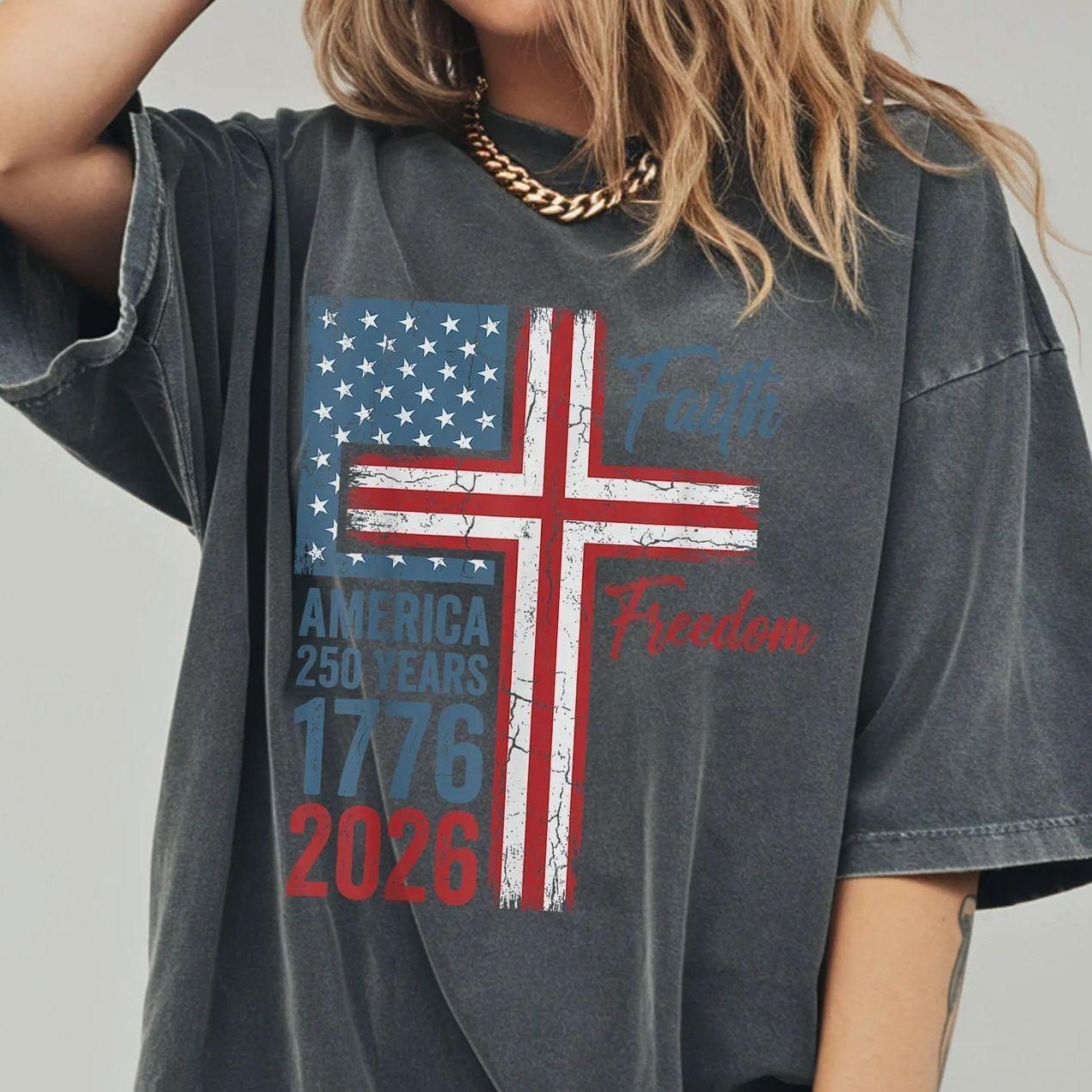 Comfort Colors® Faith Freedom America 250 Years Shirt, Patriotic Christian Apparel for National Celebration, Cute Patriotic Shirt, Trending 4th of July Day Tee, Comfortable Menswear & Womenswear Top, Perfect Gift For Men and Women, Ju15
