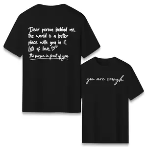 Inspirational Quote Graphic T-Shirt | “You Are Enough” and “Dear Person Behind Me” Positive Message Shirt | Uplifting Handwritten Letter Design